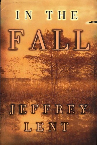 In The Fall by Jeffrey Lent