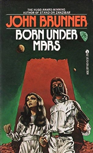 Born Under Mars by John Brunner