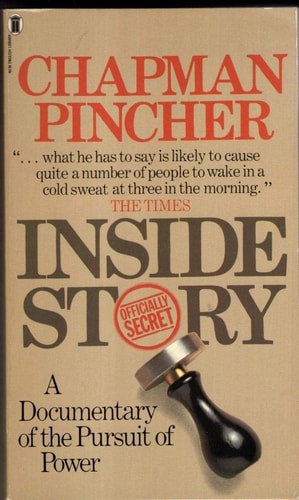 Inside Story: A Documentary Of The Pursuit Of Power by Chapman Pincher