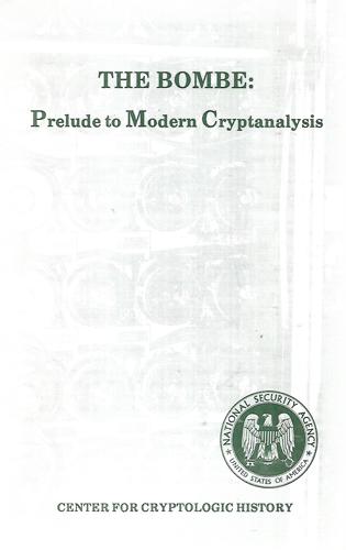 The Bombe: Prelude To Modern Cryptanalysis