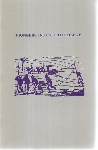 Pioneers In U.S. Cryptology