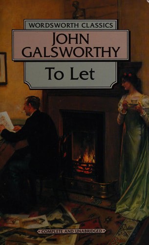 To Let (Book 3 of the Forsyte Saga) by John Galsworthy
