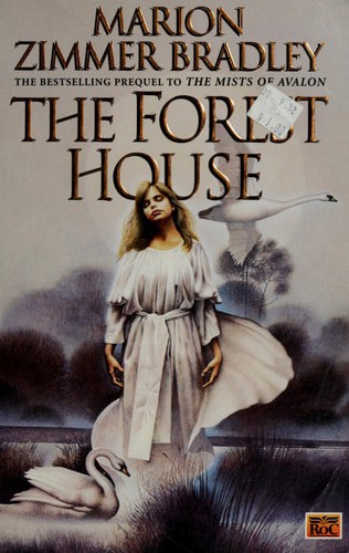 The Forest House by Marion Zimmer Bradley