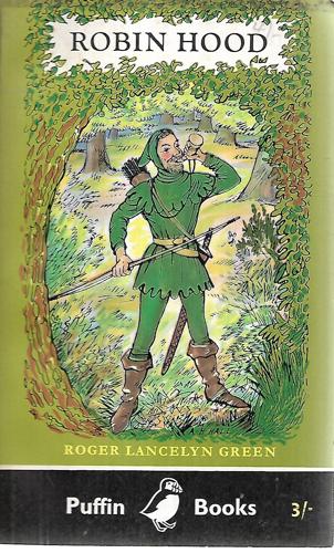The Adventures Of Robin Hood by Roger Lancelyn Green