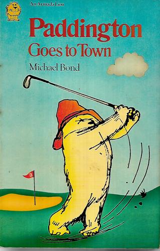Paddington Goes To Town by Michael Bond