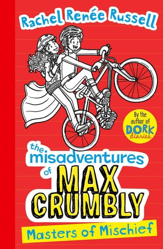Misadventures Of Max Crumbly 3 by Rachel Renee Russell