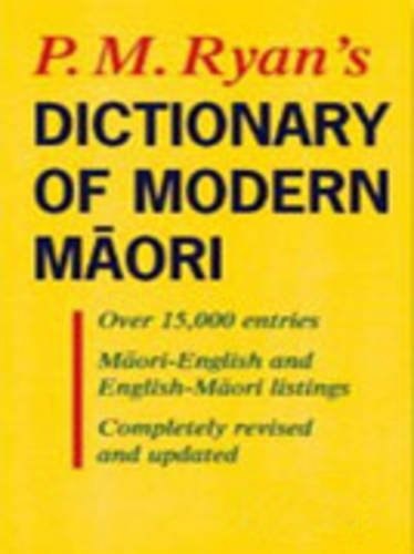 P.M. Ryan's Dictionary Of Modern Māori by Peter M. Ryan
