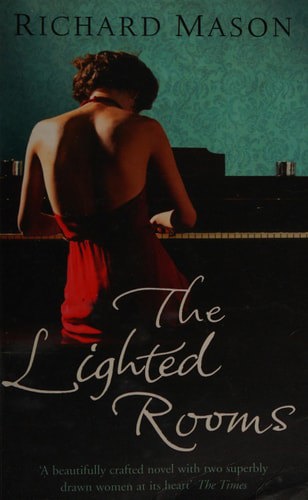 The Lighted Rooms by Richard Mason