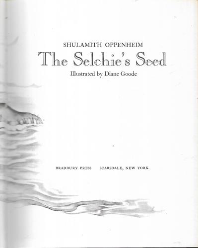 The Selchie's Seed by Shulamith Levey Oppenheim
