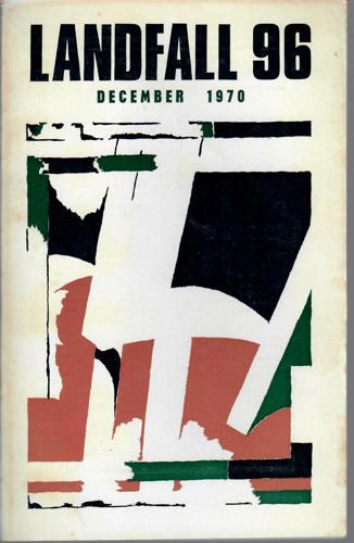 Landfall 96: A New Zealand Quarterly Vol 24, No 4 (1970) by Robin Dudding