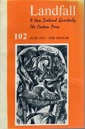 Landfall 102: A New Zealand Quarterly Vol 26, No 2 (1972) by Leo Bensemann
