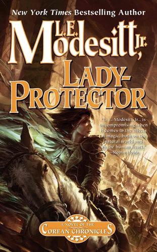 Lady-Protector: The Eighth Book Of The Corean Chronicles by L. E. Modesitt Jr.