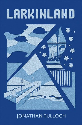 Larkinland by Jonathan Tulloch