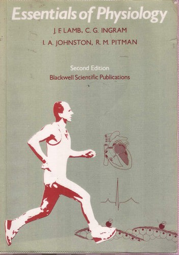 Essentials Of Physiology by J. F. Lamb