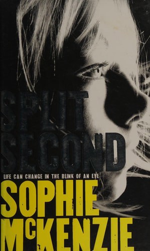 Split Second by Sophie McKenzie