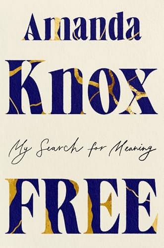 Free: My Search For Meaning by Amanda Knox