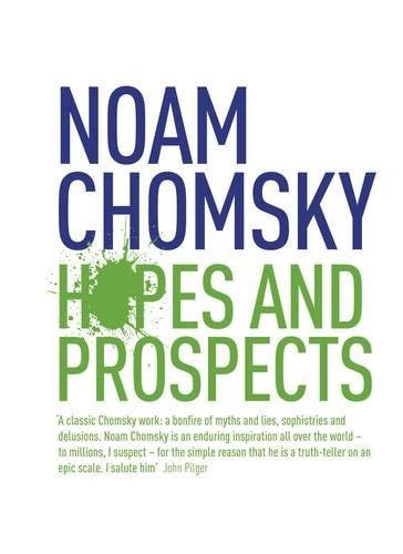 Hopes And Prospects by Noam Chomsky