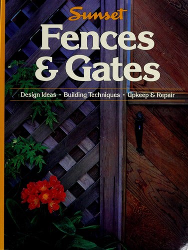 How To Build Fences & Gates by James Barrett