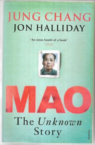 Mao The Unknown Story by Jung Chang and Jon Halliday
