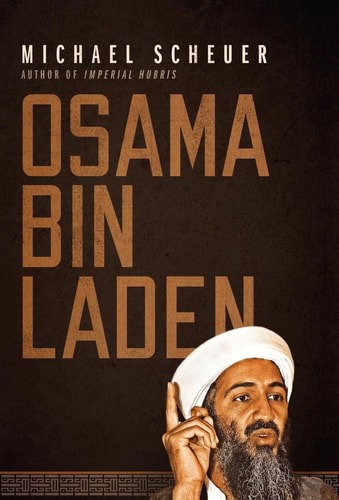 Osama Bin Laden by Michael Scheuer