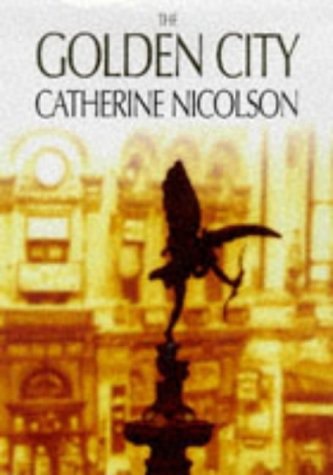The Golden City by Catherine Nicolson