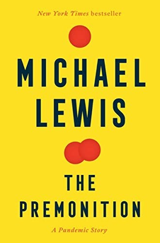 The Premonition A Pandemic Story by Michael Lewis