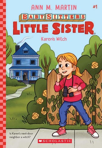 Baby-Sitters Club Little Sister #1 Karen's Witch by Ann M. Martin