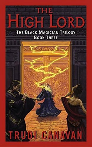 The High Lord (The Black Magician Trilogy Bk 3) by Trudi Canavan