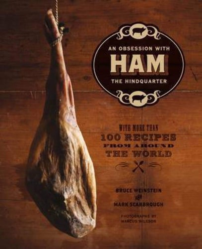 Ham: An Obsession With The Hindquarter by Mark Scarbrough and Bruce Weinstein