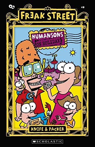 Freak Street: Humansons On Holiday by Knife and Packer