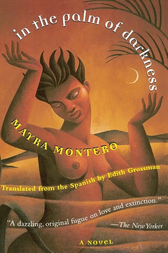 In The Palm Of Darkness A Novel by Mayra Montero