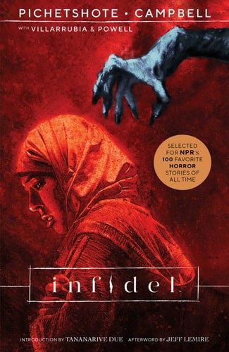Infidel by Jeff Lemire (Afterword) and Tananarive Due (Introduction) and Pornsak Pichetshote
