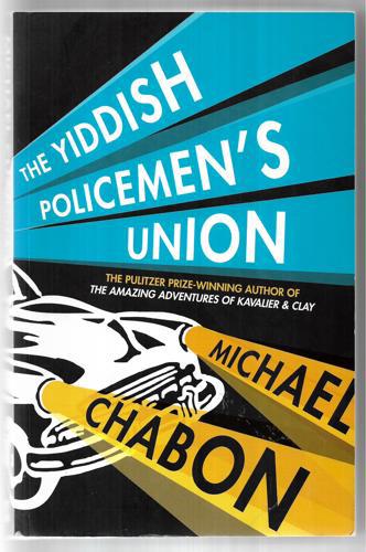 The Yiddish Policemen's Union by Michael Chabon