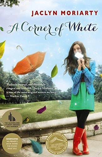 A Corner Of White by Jaclyn Moriarty