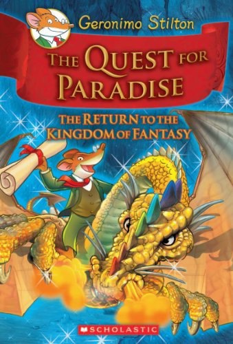 The Return To The Kingdom Of Fantasy (The Quest For Paradise) by Geronimo Stilton