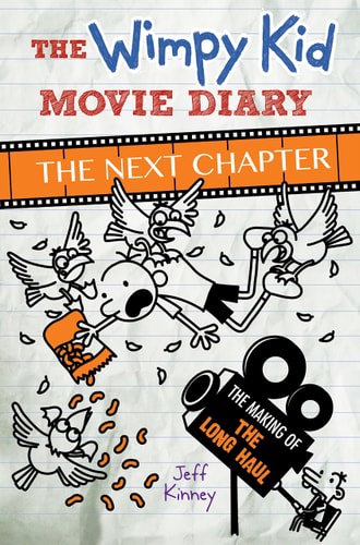 The Wimpy Kid Movie Diary The Next Chapter by Jeff Kinney