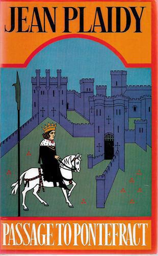 Passage To Pontefract by Jean Plaidy