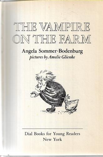 The Vampire On The Farm by Angela Sommer-Bodenburg