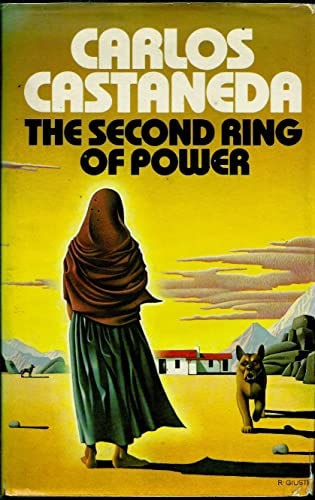 The Second Ring Of Power by Carlos Castaneda