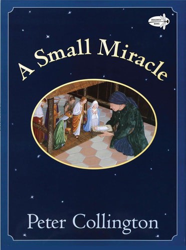 A Small Miracle by Peter Collington