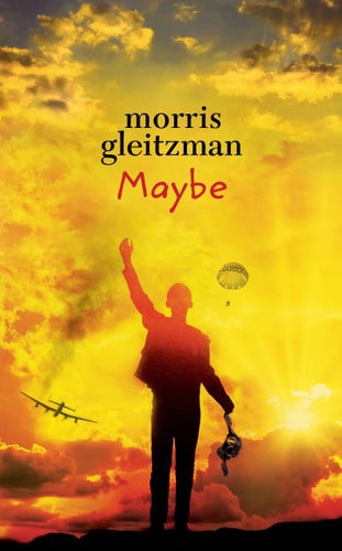 Maybe by Morris Gleitzman