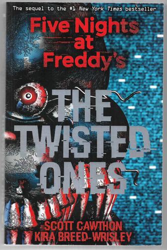 The Twisted Ones by Kira Breed-Wrisley and Scott Cawthon