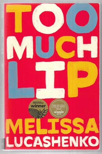 Too Much Lip by Melissa Lucashenko