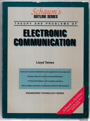 Schaum's Outline Of Theory And Problems Of Electronic Communication by Lloyd Temes