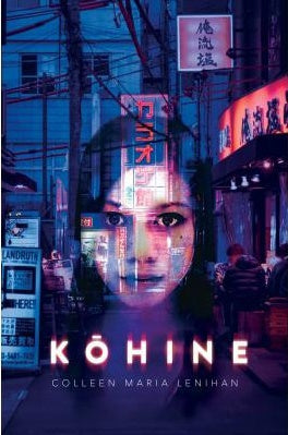 Kohine by Colleen Maria Lenihan