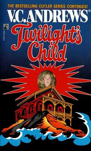 Twilight's Child by V. C. Andrews and Virginia Andrews
