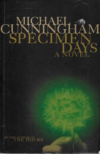 Specimen Days by Michael Cunningham