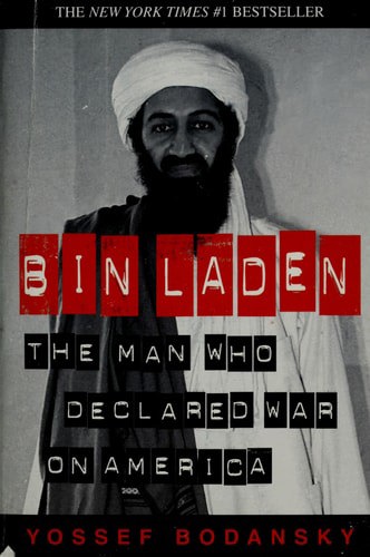 Bin Laden The Man Who Declared War On America by Yossef Bodansky