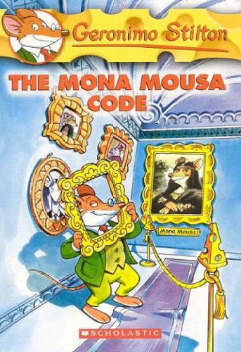 The Mona Mousa Code #15 (Geronimo Stilton) by Geronimo Stilton