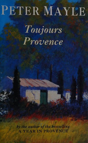 Toujours Provence by Peter Mayle
